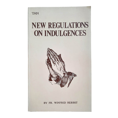 'New Regulations On Indulgences' by Fr. Winfrid Herbst - Second Hand Book