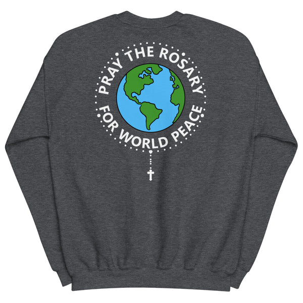 Pray the Rosary for World Peace Sweatshirt